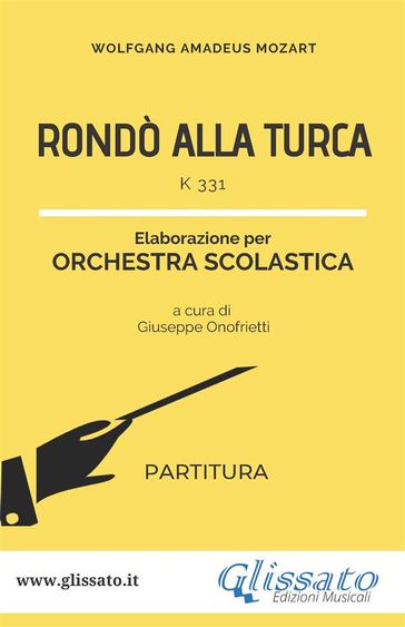 Rondò alla turca - orchestra scolastica smim/liceo (partitura) - Wolfgang Amadeus Mozart