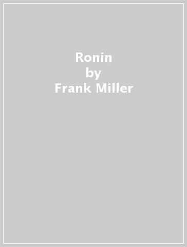 Ronin - Frank Miller