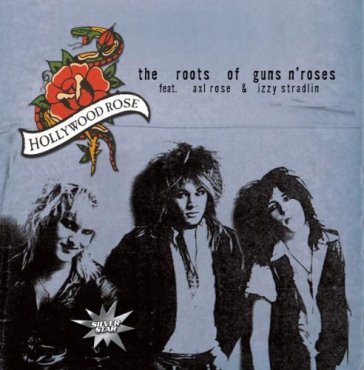 Roots of guns n' roses - Hollywood Rose