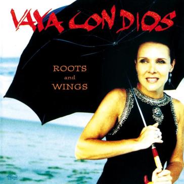 Roots & wings - Vaya con Dios