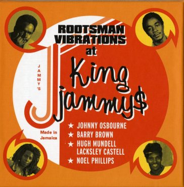Rootsman vibration at king - KING JAMMY