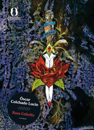 Rosa Coltello - Óscar Colchado Lucio