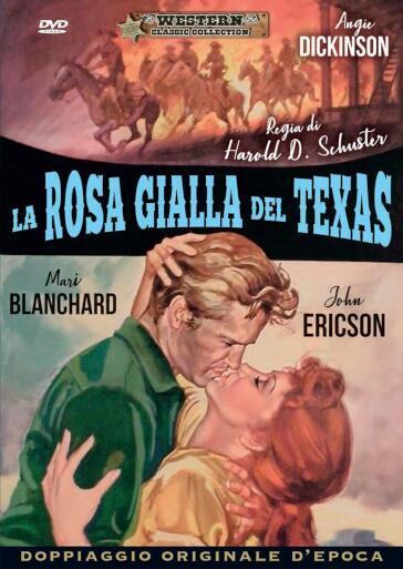 Rosa Gialla Del Texas (La) - Harold D. Schuster