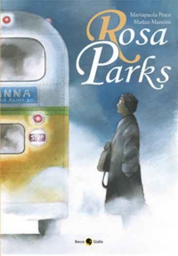 Rosa Parks - Mariapaola Pesce