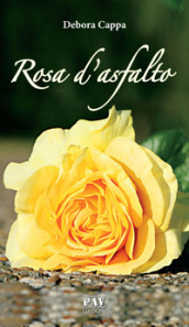 Rosa d asfalto