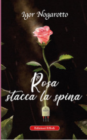 Rosa stacca la spina