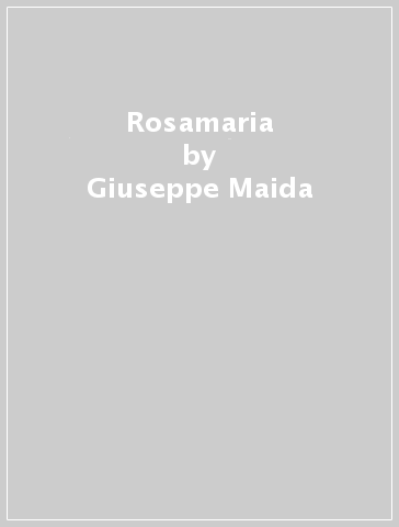 Rosamaria - Giuseppe Maida