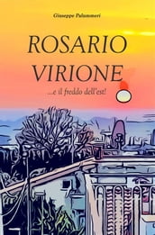 Rosario Virione ...e il freddo dell est!