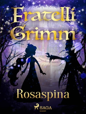 Rosaspina - Brothers Grimm