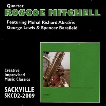 Roscoe mitchell quartet - Roscoe Mitchell Quartet