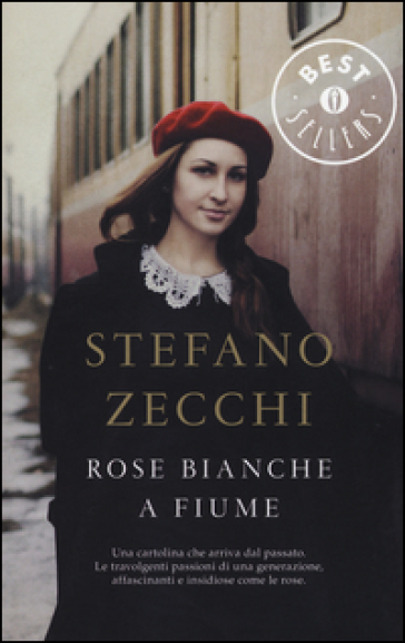 Rose bianche a Fiume - Stefano Zecchi