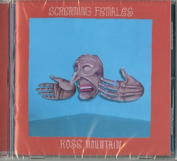 Rose mountain - SCREAMING FEMALES