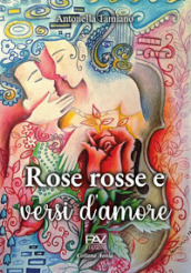 Rose rosse e versi d amore