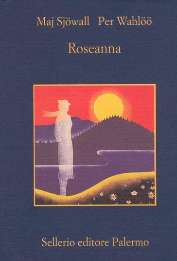 Roseanna - Maj Sjowall - Per Wahloo