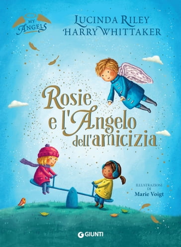 Rosie e l'angelo dell'amicizia - Lucinda Riley - Harry Whittaker