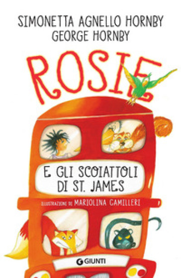 Rosie e gli scoiattoli di St. James - Simonetta Agnello Hornby - George Hornby