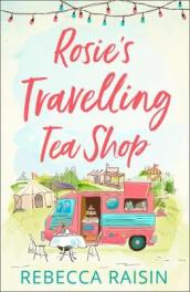 Rosie¿s Travelling Tea Shop