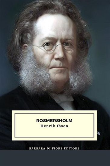 Rosmersholm - Henrik Ibsen
