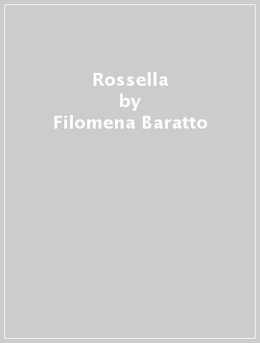 Rossella - Filomena Baratto