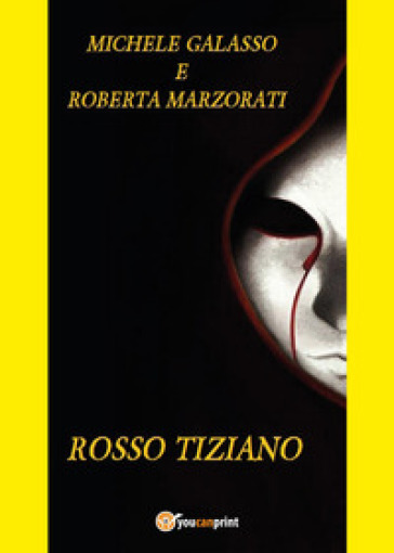 Rosso Tiziano - Michele Galasso - Roberta Marzorati