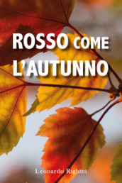 Rosso come l autunno