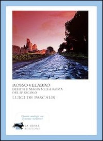 Rosso velabro - Luigi De Pascalis