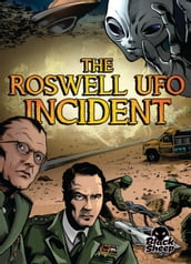 Roswell UFO Incident, The