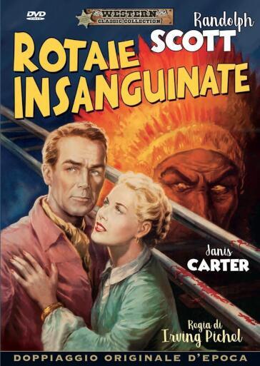 Rotaie Insanguinate - Irving Pichel