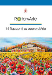 RotaryArte. 14 racconti su opere d