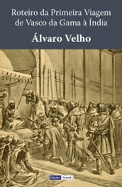 Roteiro da Primeira Viagem de Vasco da Gama à Índia