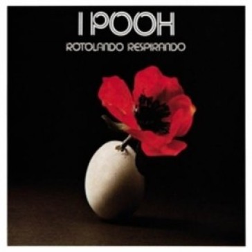 Rotolando respirando (remastered) - Pooh