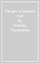 Rough  n tumble -ltd-