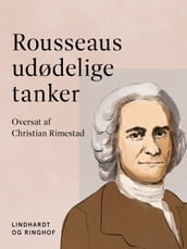 Rousseaus udødelige tanker