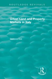 Routledge Revivals: Urban Land and Property Markets in Italy (1996)