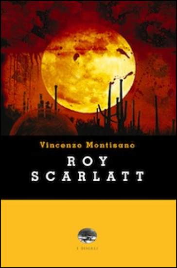 Roy Scarlatt - Vincenzo Montisano