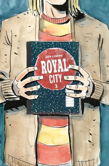 Royal City 3 - Jeff Lemire