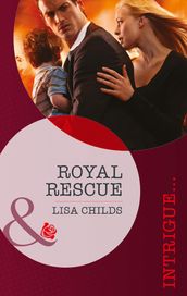 Royal Rescue (Royal Bodyguards, Book 3) (Mills & Boon Intrigue)