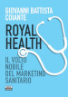 Royal health. Il volto nobile del marketing sanitario