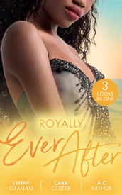 Royally Ever After: Zarif s Convenient Queen / To Dance with a Prince (In Her Shoes) / Loving the Princess