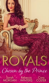 Royals: Chosen By The Prince: The Prince s Waitress Wife / Becoming the Prince s Wife / To Dance with a Prince