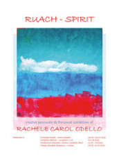 Ruach - Spirit. Personal art exhibition. Artist Rachele Carol Odello