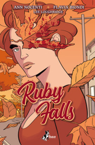 Ruby Falls - Ann Nocenti - Flavia Biondi - Lee Loughridge