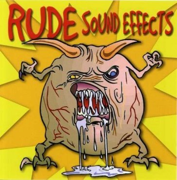 Rude sound effects - Sound Effects
