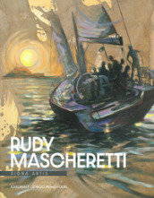 Rudy Mascheretti. Signa artis. Ediz. illustrata
