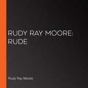 Rudy Ray Moore: Rude