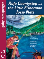 Rufa Countystep and the Little Fisherman Jossy Netz