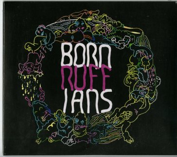Ruff - Born Ruffians