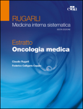 Rugarli. Medicina interna sistematica. Estratto: Oncologia medica