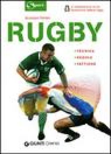 Rugby. Tecnica, regole, tattiche - Giuseppe Ferraro