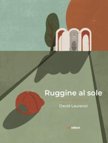 Ruggine al sole - David Laurenzi